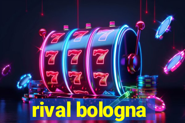 rival bologna